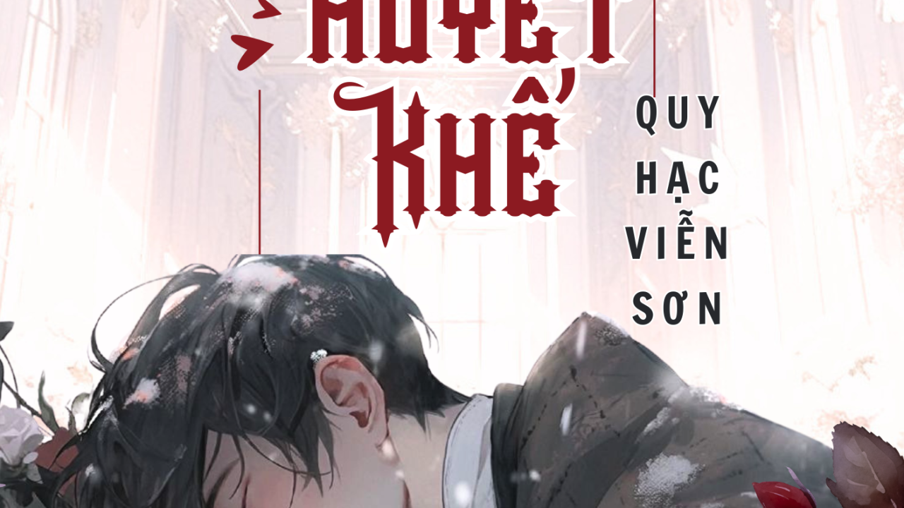 [ĐAM/EDIT] CHIẾC NANH HUYẾT KHẾ
