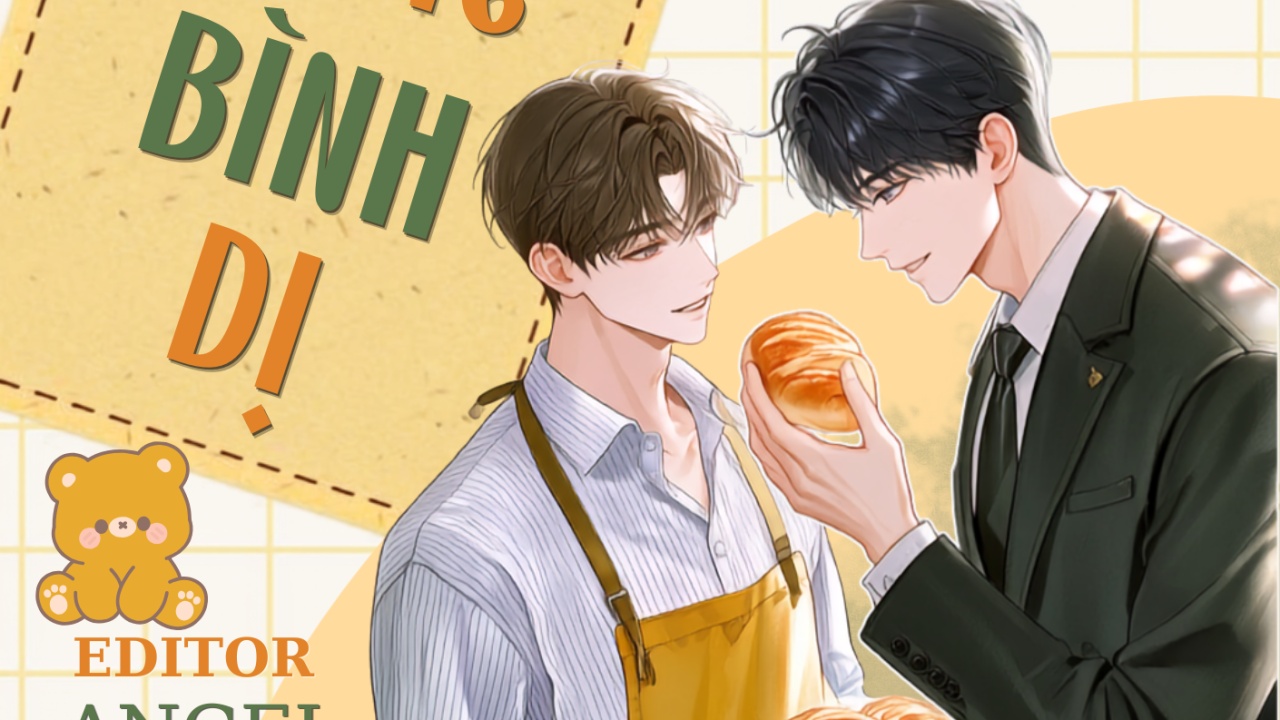 [Đam/Edit Hoàn] KHOẢNH KHẮC BÌNH DỊ